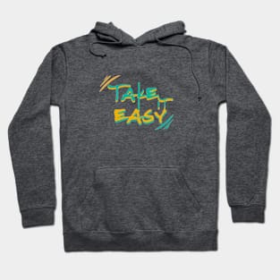 Take It Easy Hoodie